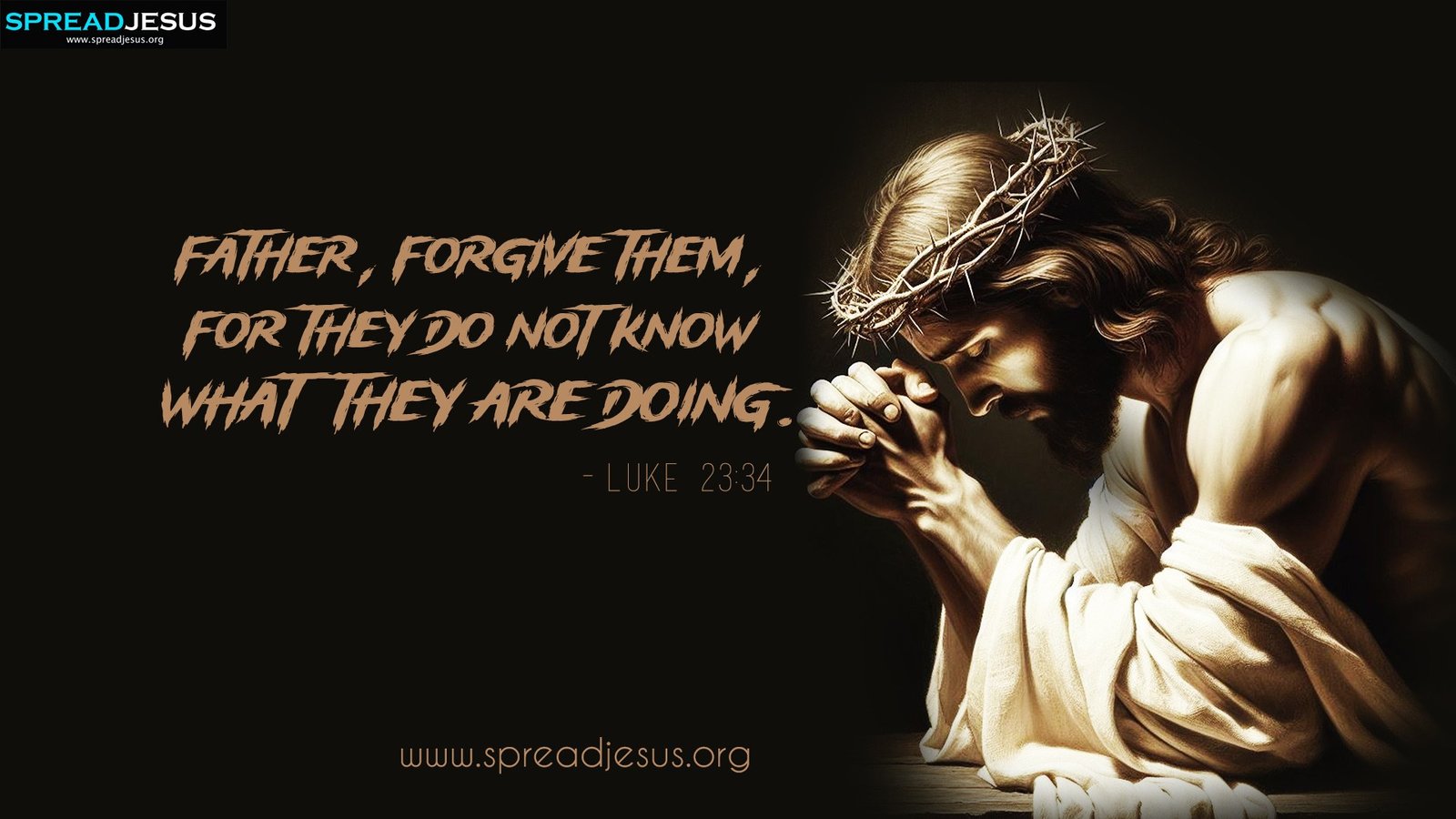 Jesus Christ Bible Quote Wallpapers Luke 23 34 - Free Christian Wallpaper Download